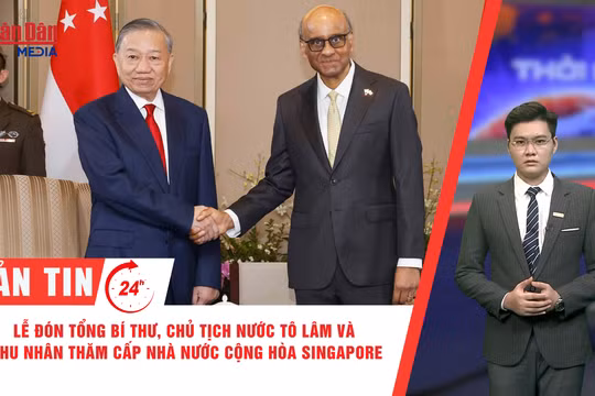[Video] Thời sự 24h ngày 29/5/2026: Lễ đón Tổng Bí thư, Chủ tịch nước Tô Lâm và Phu nhân thăm cấp Nhà nước Cộng hòa Singapore