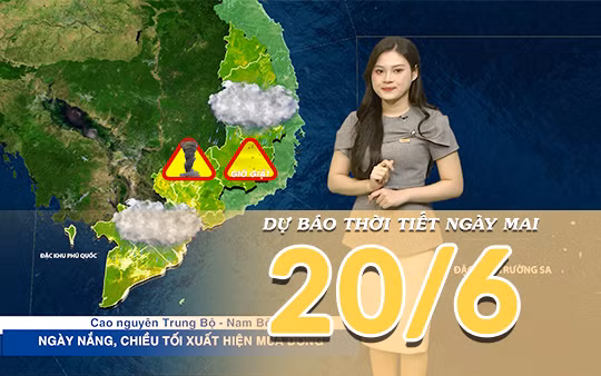 [Video] Dự báo thời tiết đêm nay và ngày mai ngày 20/6/2026: Mưa dông về đêm tại nhiều khu vực, Bắc Bộ và Trung Bộ có nắng nóng gay gắt