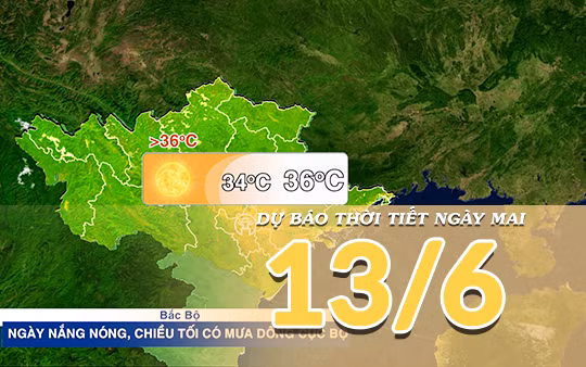 [Video] Dự báo thời tiết đêm nay và ngày mai ngày 13/6/2026: Khô nóng diện rộng bao trùm Trung Bộ, Bắc Bộ gia tăng oi nóng