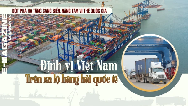 Định vị Việt Nam trên xa lộ hàng hải quốc tế 
