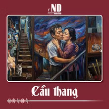 Truyện ngắn: Cầu thang