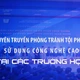 Tuyên truyền phòng tránh tội phạm sử dụng công nghệ cao tại các trường học.