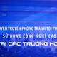 Tuyên truyền phòng tránh tội phạm sử dụng công nghệ cao tại các trường học.