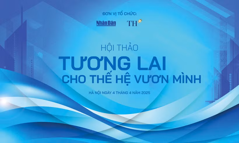 Hội thảo Tương lai cho thế hệ vươn mình