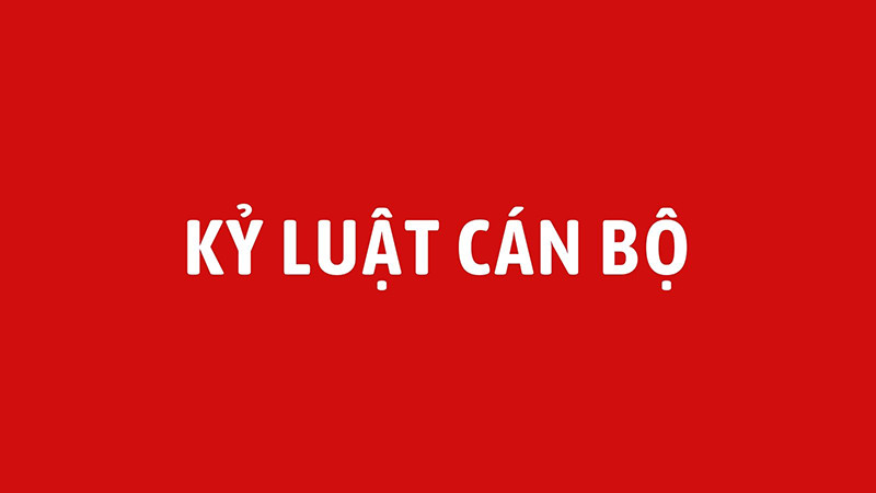 Thi hành kỷ luật hai nguyên Chủ tịch Ủy ban nhân dân tỉnh
