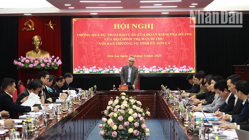 Hội nghị thông qua dự thảo báo cáo kết quả kiểm tra của Bộ Chính trị, Ban Bí thư đối với Ban Thường vụ Tỉnh ủy Sơn La.