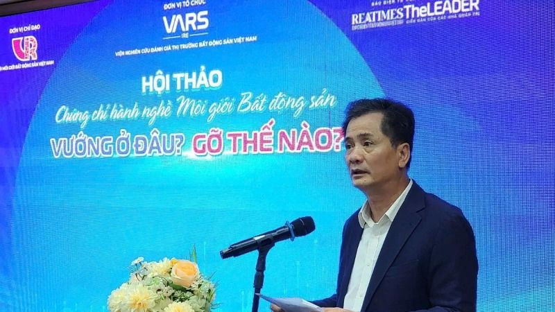 Ông Nguyễn Văn Đính, Chủ tịch Hội Môi giới bất động sản lo lắng trước tình trạng phần lớn môi giới không có chứng chỉ hành nghề.