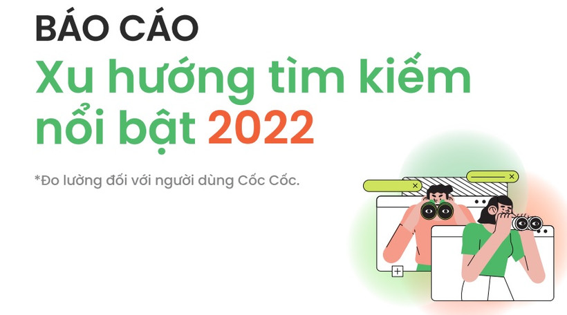 Cốc Cốc: Giáo dục và World Cup dẫn đầu xu hướng tìm kiếm của người Việt năm 2022