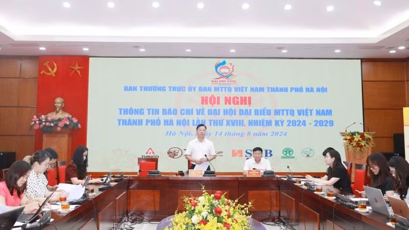 Mặt trận Tổ quốc Việt Nam thành phố Hà Nội họp báo thông tin về Đại hội đại biểu lần thứ XVIII