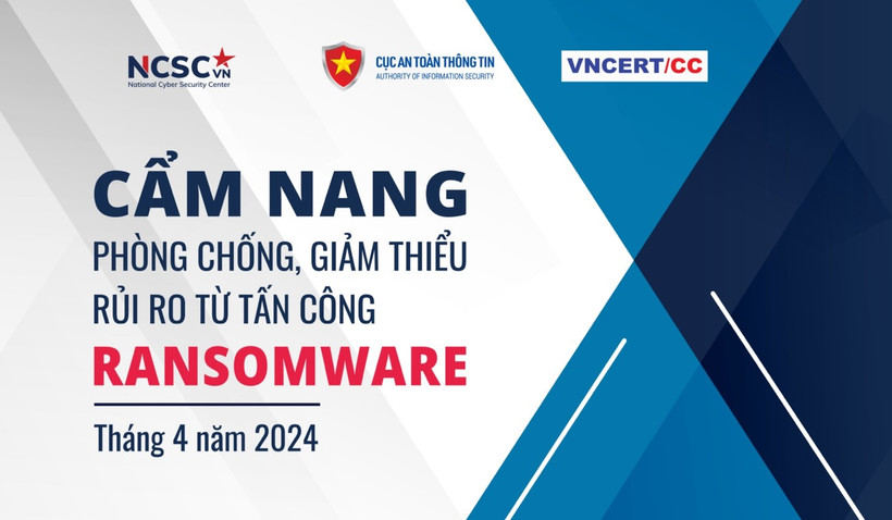 Ra mắt cẩm nang phòng chống, giảm thiểu rủi ro từ tấn công ransomware