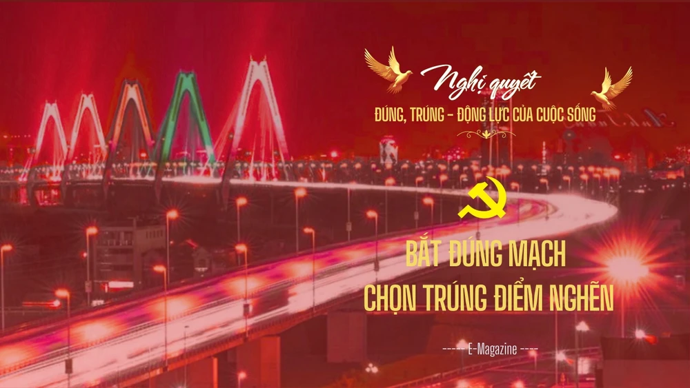 Bắt đúng mạch, chọn trúng điểm nghẽn