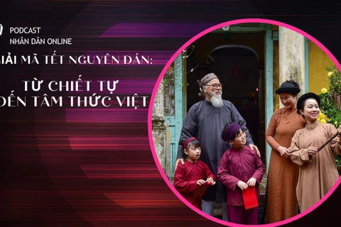 [Podcast] Giải mã Tết Nguyên đán: Từ chiết tự đến tâm thức Việt