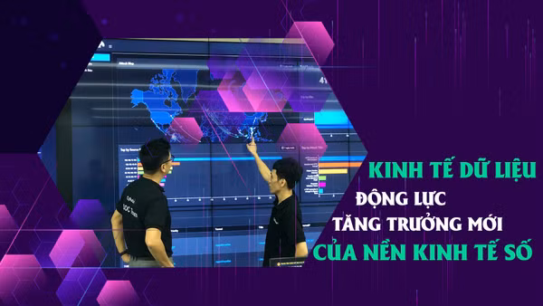 Kỷ nguyên dữ liệu: Nguồn lực mới của nền kinh tế 