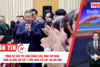 [Video] Thời sự 24h ngày 26/2/2026: Tổng Bí thư Tô Lâm cùng các ứng cử viên đơn vị bầu cử số 1 tiếp xúc cử tri tại Hà Nội