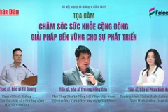 Tọa đàm "Chăm sóc sức khoẻ cộng đồng - giải pháp bền vững cho sự phát triển"