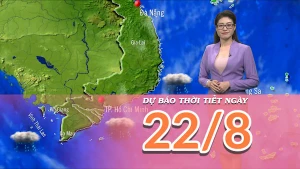 [Video] Dự báo thời tiết ngày 22/8/2025: Mưa dông tại Bắc Bộ
