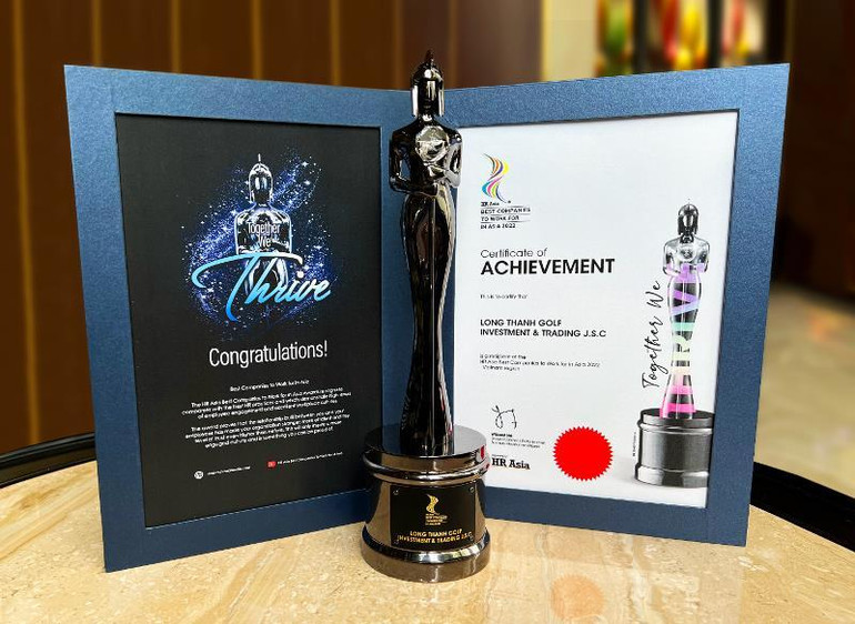 Chứng nhận và kỷ niệm chương Doanh nghiệp có môi trường làm việc tốt nhất tại châu Á năm 2022 dành cho Golf Long Thành.