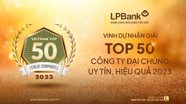 LPBank được vinh danh Top 50 Công ty Đại chúng uy tín và hiệu quả năm 2023.