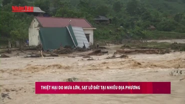 [Video] Thiệt hại do mưa lớn, sạt lở đất tại nhiều địa phương