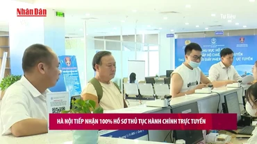 [Video] Hà Nội tiếp nhận 100% hồ sơ thủ tục hành chính trực tuyến 