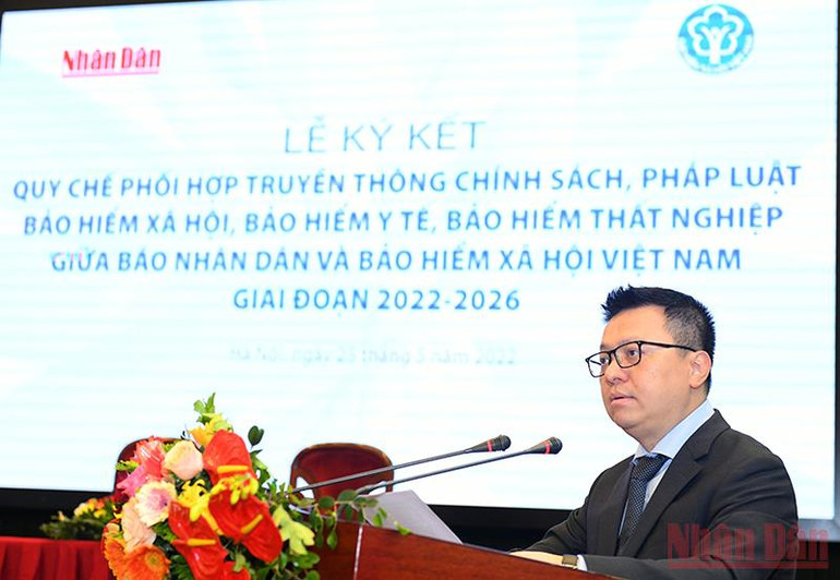 Tổng Biên tập Báo Nhân Dân Lê Quốc Minh phát biểu tại Lễ ký kết. Báo Nhân Dân và Bảo hiểm xã hội Việt Nam ký kết phối hợp tuyên truyền giai đoạn 2022-2026 -0
