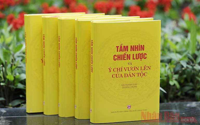 Báo Nhân Dân ra mắt sách “Tầm nhìn chiến lược và ý chí vươn lên của dân tộc” -0