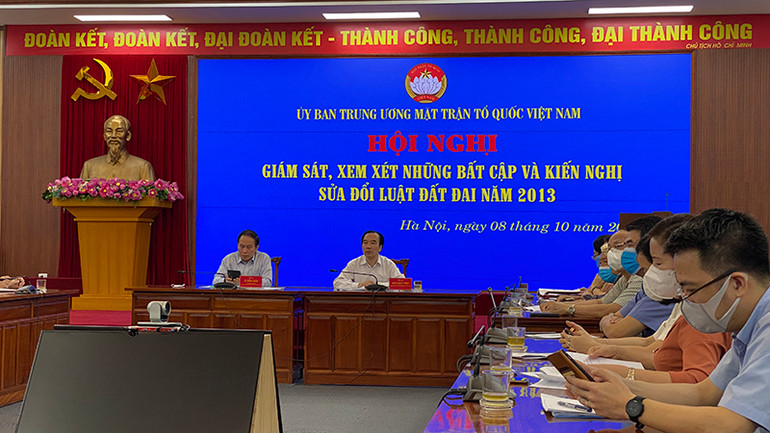 Hội nghị giám sát, xem xét những bất cập và kiến nghị sửa đổi Luật Đất đai năm 2013, ngày 8/10. Sửa đổi Luật Đất đai 2013 đáp ứng yêu cầu phát huy tốt nhất nguồn lực của đất -0