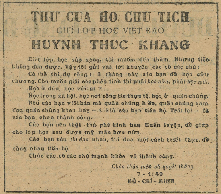 Bức thư của Chủ tịch Hồ Chí Minh gửi lớp viết báo Huỳnh Thúc Kháng, đăng trên Báo Cứu Quốc, năm 1949. (Nguồn: Bảo tàng Báo chí Việt Nam) Chủ tịch Hồ Chí Minh với người làm báo Việt Nam và bạn bè quốc tế -0