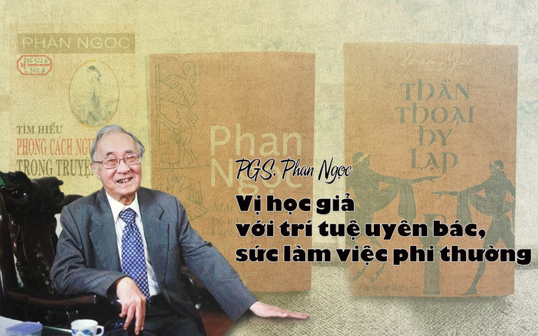 Vị học giả với trí tuệ uyên bác, sức làm việc phi thường -0