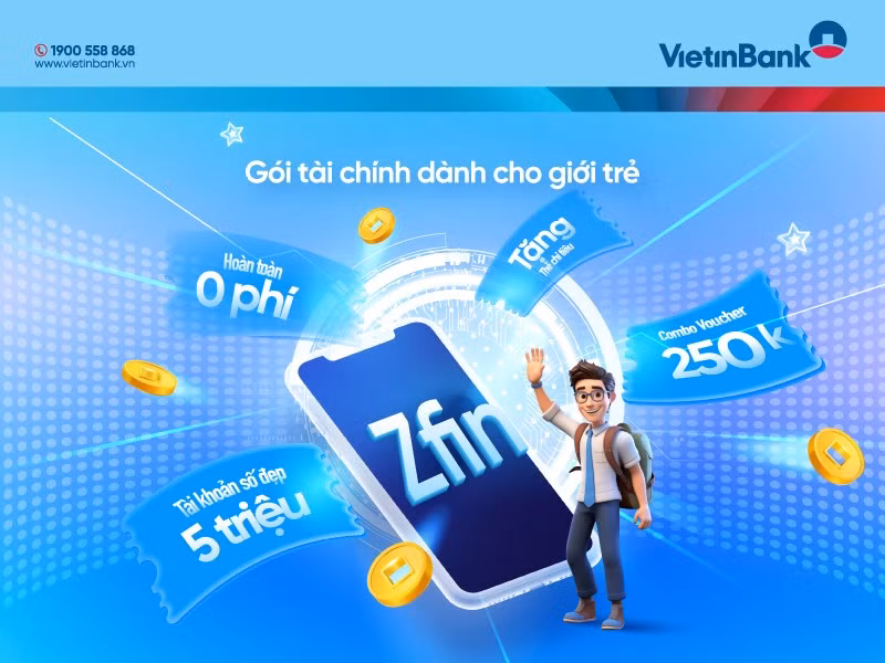 VietinBank ra mắt gói tài khoản ZFin: Giải pháp tài chính cá nhân hóa cho thế hệ Gen Z