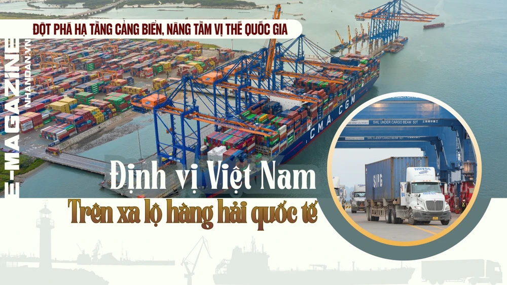 Định vị Việt Nam trên xa lộ hàng hải quốc tế 