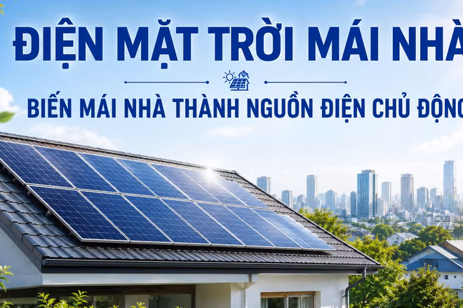 Biến mái nhà thành nguồn điện chủ động. (Ảnh: EVNHANOI cung cấp)