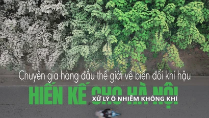 Chuyên gia hàng đầu thế giới về biến đổi khí hậu hiến kế cho Hà Nội xử lý ô nhiễm không khí