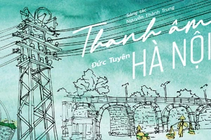 Ra mắt hai ca khúc về những ký ức đẹp của Hà Nội