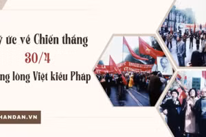 Ký ức về Chiến thắng 30/4 trong lòng Việt kiều Pháp