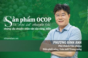 Sản phẩm OCOP là “đại sứ” chuyển tải những câu chuyện nhân văn của vùng, miền