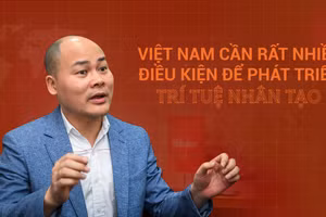 Việt Nam cần rất nhiều điều kiện để phát triển trí tuệ nhân tạo