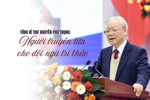 Tổng Bí thư Nguyễn Phú Trọng: Người truyền lửa cho đội ngũ trí thức