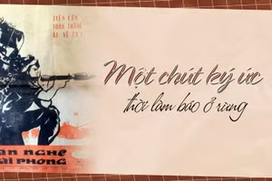 Một chút ký ức thời làm báo ở rừng