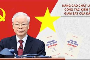 Nâng cao chất lượng công tác kiểm tra, giám sát của Đảng 