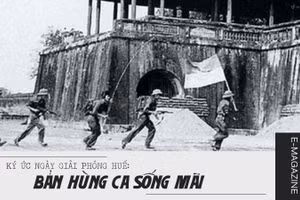 Ký ức ngày giải phóng Huế: Bản hùng ca sống mãi
