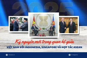 Kỷ nguyên mới trong quan hệ giữa Việt Nam với Indonesia, Singapore và hợp tác ASEAN