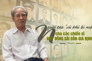 Người tạo “vũ khí bí mật” cho các chiến sĩ Biệt động Sài Gòn-Gia Định