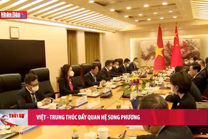 Việt - Trung thúc đẩy quan hệ song phương
