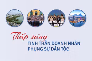 Thắp sáng tinh thần doanh nghiệp phụng sự dân tộc