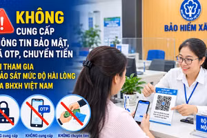 Bảo hiểm xã hội Việt Nam khuyến cáo người dân, doanh nghiệp chỉ tham gia khảo sát qua các kênh chính thức.
