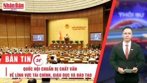 [Video] Thời sự 24h ngày 15/6/2025: Quốc hội chuẩn bị chất vấn về lĩnh vực tài chính, giáo dục và đào tạo