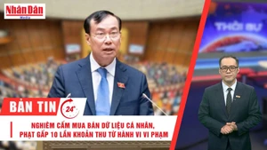 [Video] Thời sự 24h ngày 26/6/2025: Nghiêm cấm mua bán dữ liệu cá nhân, phạt gấp 10 lần khoản thu từ hành vi vi phạm