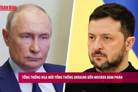 [Video] Tổng thống Nga mời Tổng thống Ukraine đến Moskva đàm phán 