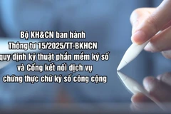 Thông tư 15 đặt ra yêu cầu kỹ thuật cao hơn, chặt chẽ hơn đối với các phần mềm ký số và kiểm tra chữ ký số.